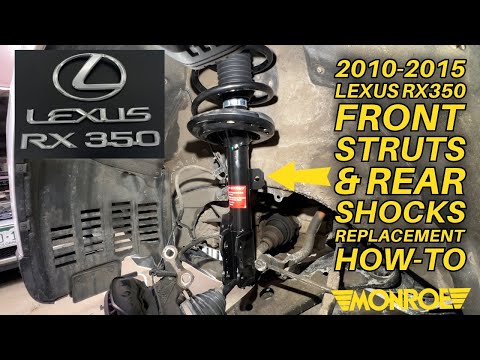 2010-2015 Lexus RX350 Front Struts And Rear Shocks Replacement How-To