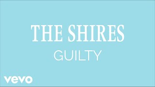 The Shires - Guilty (Audio)