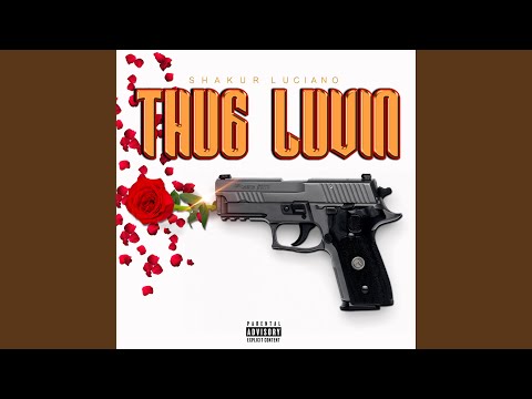 Thug Luvin'