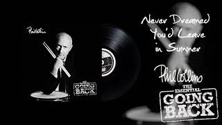 Phil Collins - Never Dreamed You&#39;d Leave In Summer (2016 Remaster)