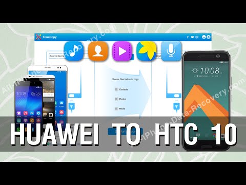 How to Transfer All Data from Huawei Phone to HTC 10 Effortlessly