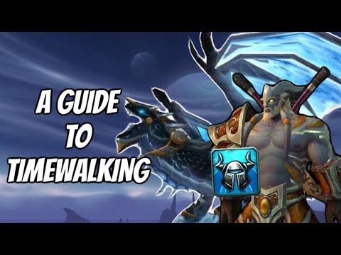 GREAT FOR LEVELING, REP FARMING, MOUNTS & MORE: A GUIDE TO TIMEWALKING DUNGEONS: WORLD OF WARCRAFT