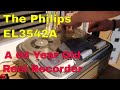 Introduction To The Philips EL3542A Reel To Reel Recorder Part 1