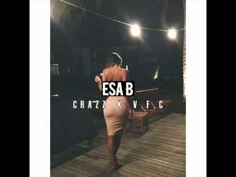 Esa B - Crazz