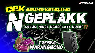 Download lagu CEK SOUND KENDANG NGEPLAK ‼️Tresno Waranggono • Solusi Midelan NGEPLAK NULUP🔊 mp3