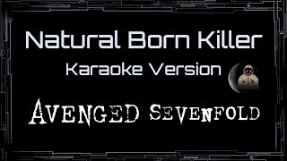 Avenged Sevenfold • Natural Born Killer (CC Karaoke / Instrumental)