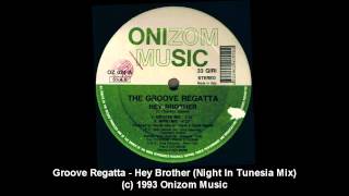 Groove Regatta - Hey Brother (Night In Tunesia Mix)