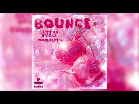 BUTTON BRICKS FT SOUZREPTIL - BOUNCE (PROD. HACHA DASTRAL)