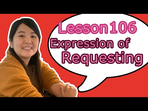 # 106 Learn Japanese - Expression of Requesting (してくれる？してもらえる？してくれますか？してもらえますか？してくださいますか？していただけますか？)