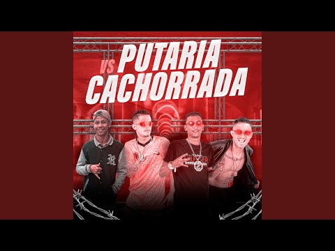 Putaria Vs Cachorrada