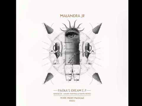 PMM002 Malandra Jr  Paola's dream  Hanfry Martinez Remix