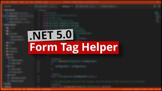 .NET 5 | Form Tag Helper