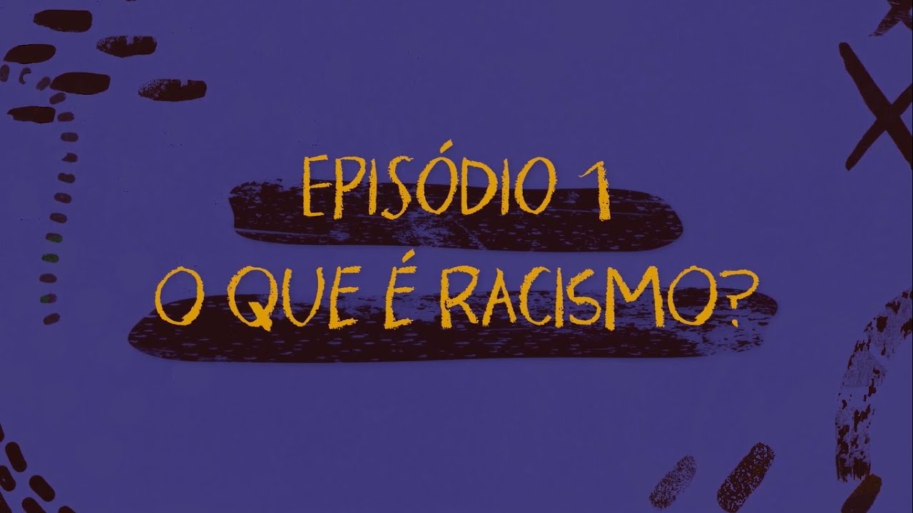 Você sabe o que é racismo?