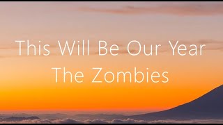【和訳】This Will Be Our Year/ The Zombies