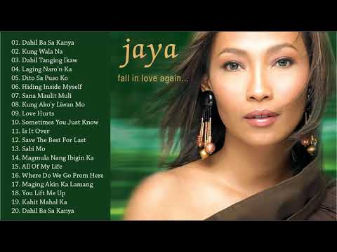 Jaya Tagalog Love Songs   Jaya Best Songs Nonstop Collection   Jaya Full Album 2020