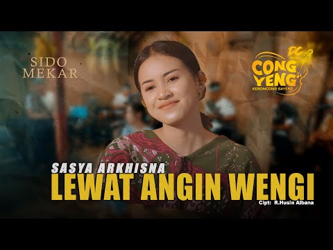 SASYA ARKHISNA - LEWAT ANGIN WENGI | DC.CONGYENG (OFFICIAL LIVE MUSIC VIDEO) | DC MUSIK