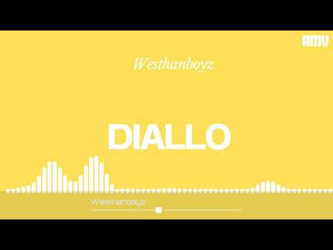 Westhanboyz - Diallo