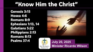 7-20-25 Sunday Service: “Know Him the Christ”