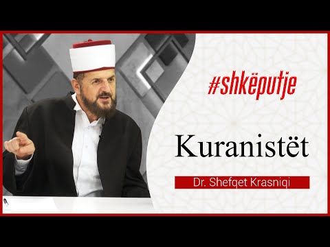 "Kuranistët" - SHKËPUTJE - Dr. Shefqet Krasniqi
