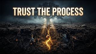 TRUST THE PROCESS