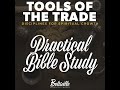 Tools of the Trade Practical Bible Study - Pastor Edwin Vargas