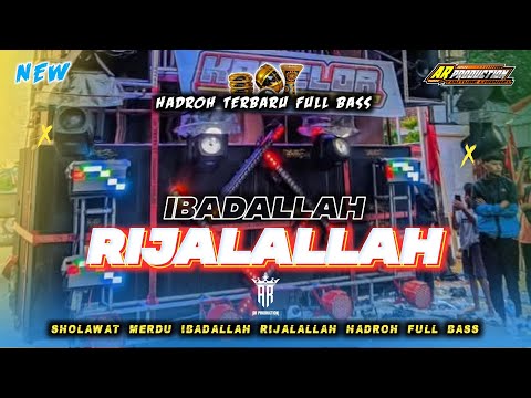SHOLAWAT MERDU • IBADALLAH RIJALALLAH • HADROH FULL BASS || AR PRODUCTION