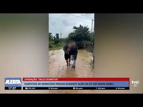 Polícia Civil prende suspeitos de homicídio em Santa Izabel do Pará