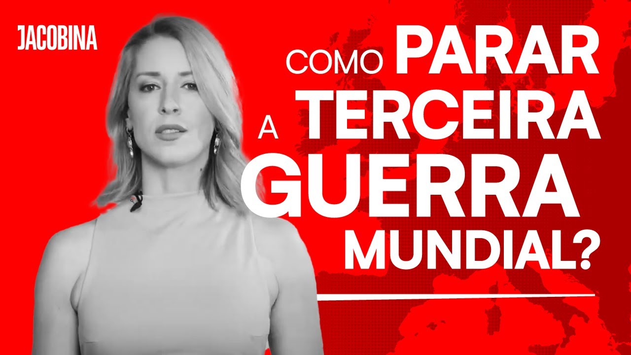 Como parar a III GUERRA MUNDIAL
