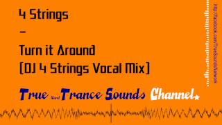 4 Strings - Turn it Around (DJ 4 Strings Vocal Mix)