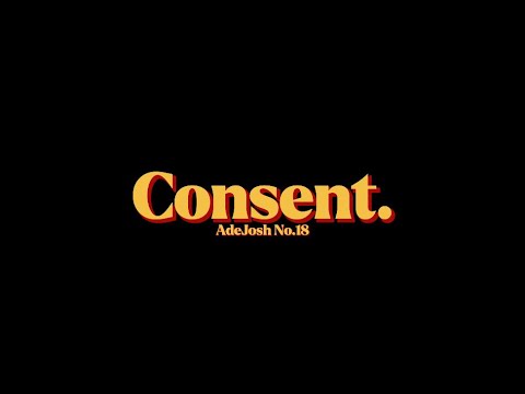 AdeJosh ft. Charlie Mase - Consent [Lyric Video]