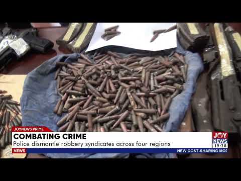 Combating crime: Police dismantle robbery syndicates across four regions