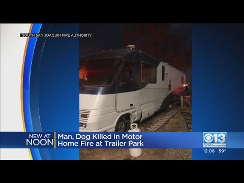 Man, 56, And Dog Die After Fire At San Joaquin County Motorhome