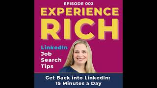 Get Back into LinkedIn: 15 Minutes a Day Ep 002