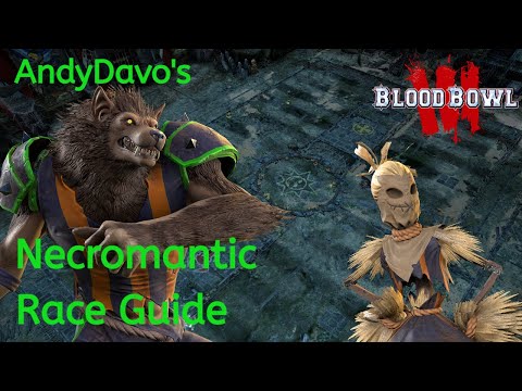 AndyDavo's Necromantic Blood Bowl 3 Race Guide!