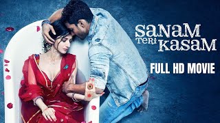 Download lagu Sanam Teri Kasam - Full Movie | सनम तेरी कसम | Harshvardhan Rane, Mawra Hocane | Deepak Mukut mp3