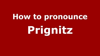 How to pronounce Prignitz