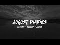 Dharia - August Diaries (𝗦𝗹𝗼𝘄𝗲𝗱 + 𝗟𝘆𝗿𝗶𝗰𝘀) ♡