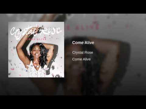 Crystal Rose - Come Alive [Single]