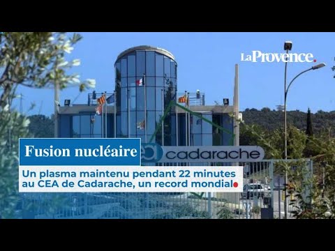 Fusion nucléaire : plasma maintenu 22 min au CEA Cadarache, record mondial