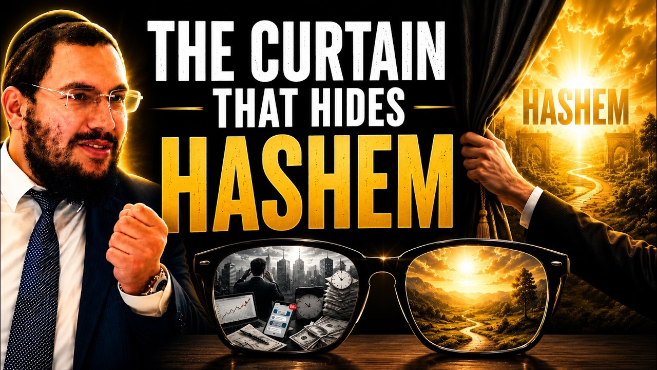 The Curtain That Hides Hashem | Rabbi Yonatan Sebban