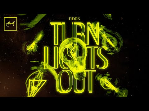 Flexxus - Turn Lights Out | Official Audio