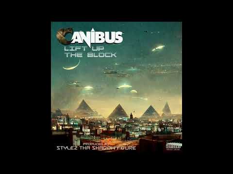 Canibus - Lift Up The Block (Dirty) (Prod by Stylez Tha Shadow Figure)
