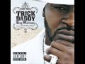 Trick Daddy feat. Lil Jon and Twista - Let's Go