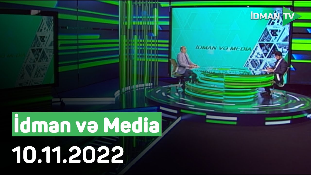 İdman və Media - 10.11.2022
