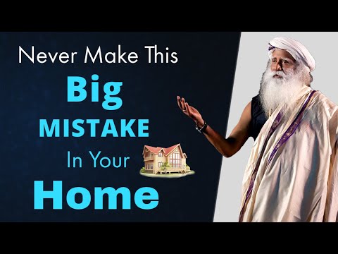 Sadhguru - Must Do This Before Moving Into A New House