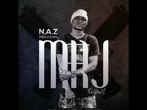 MRJ the real s N.A.Z(nèg a zam) official audio