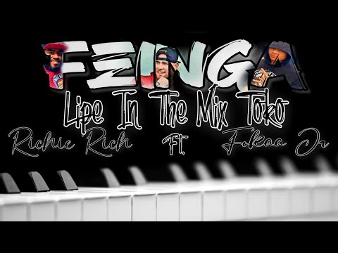 FEINGA - Richie Riche ft Foka Jr ,LIPE IN THE MIX TOKO (Official Audio)