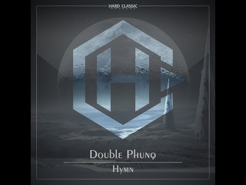 Double Phunq - Hymn (official preview)