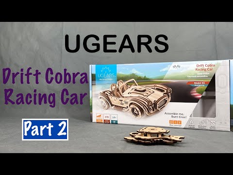 UGEARS Drift Cobra Racing Car, Part 2