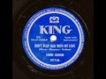 Lonnie Johnson - Don't Play Bad With My Love KING 4317 [1949]